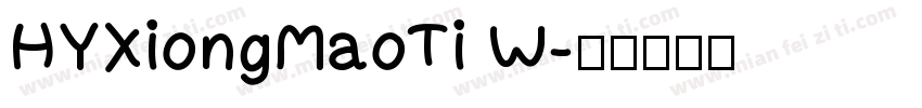 HYXiongMaoTi W字体转换